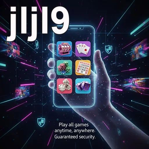 Mobile gaming experience with jljl9 - jljl9
